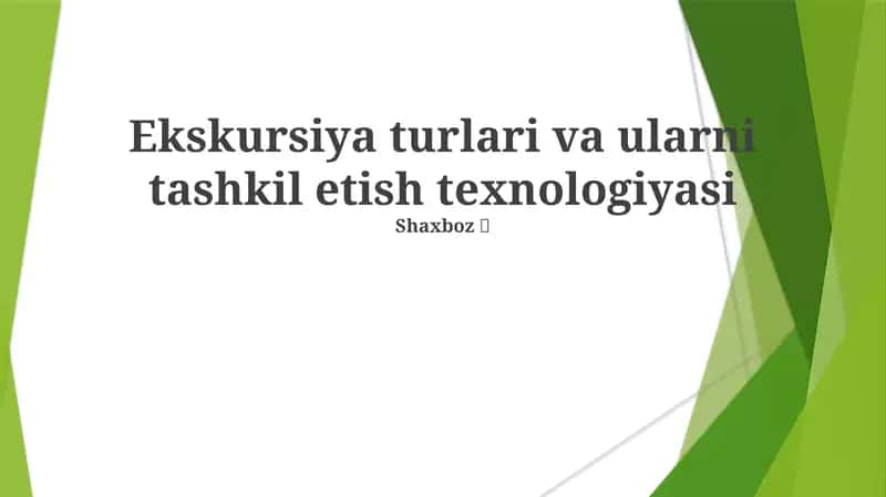 Ekskursiya turlari va ularni tashkil etish texnologiyasi