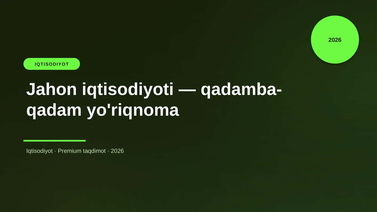 Jahon iqtisodiyoti — qadamba-qadam yo'riqnoma