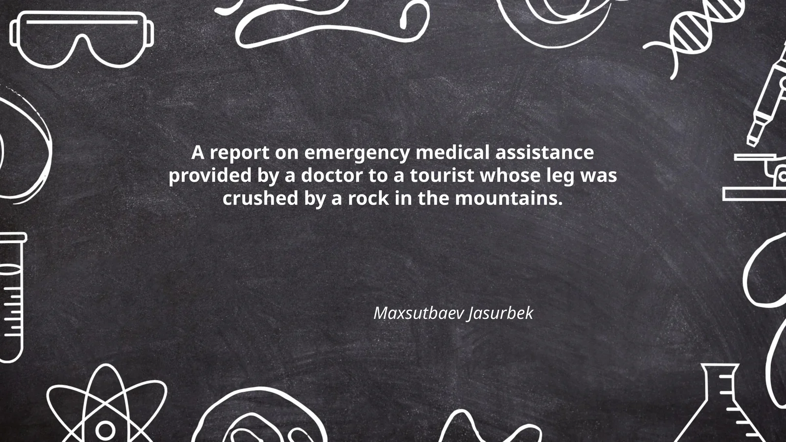A report on emergency medical assistance provided by a doctor to a tourist whose leg was crushed by a rock in the mountains