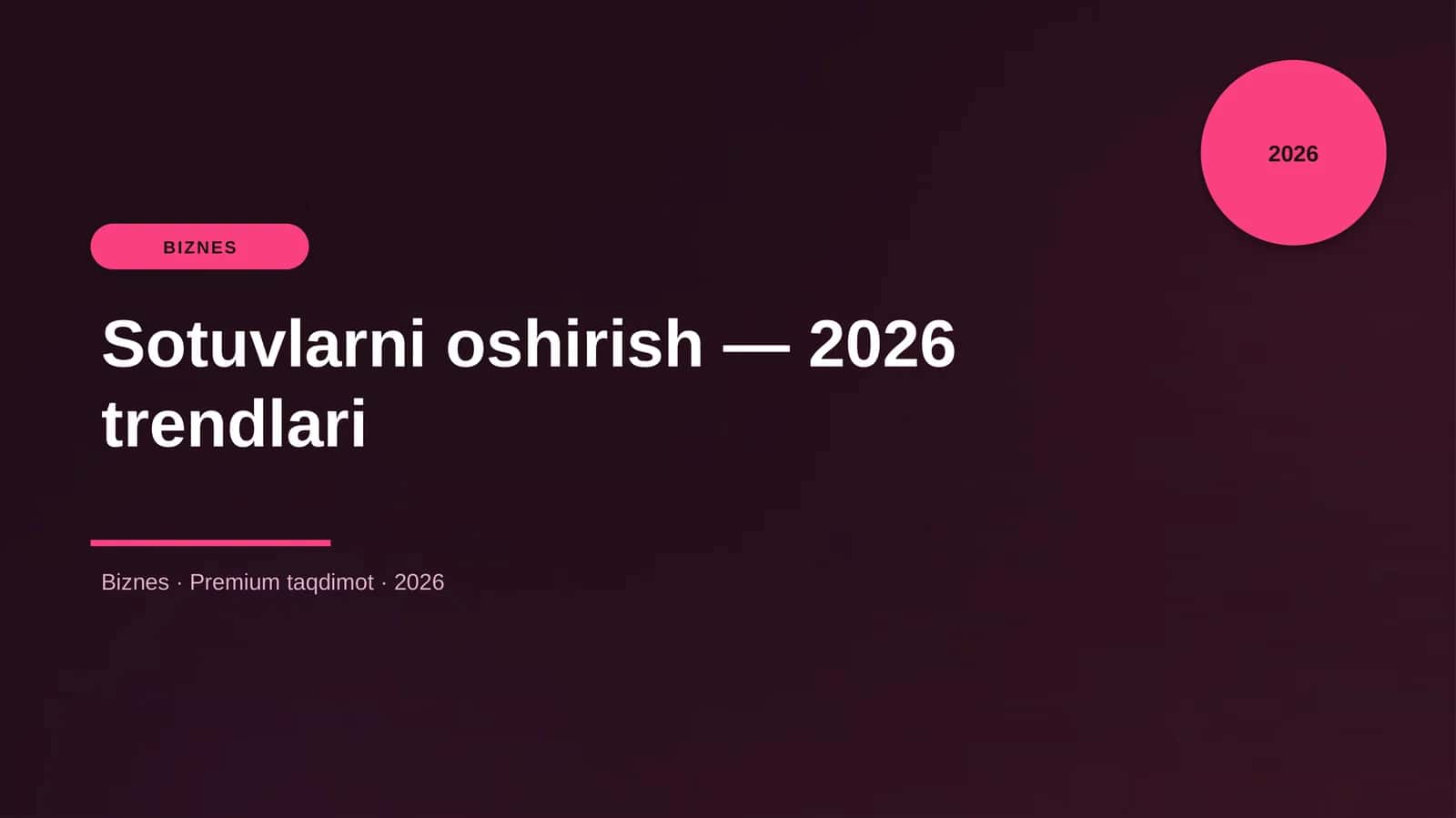 Sotuvlarni oshirish — 2026 trendlari