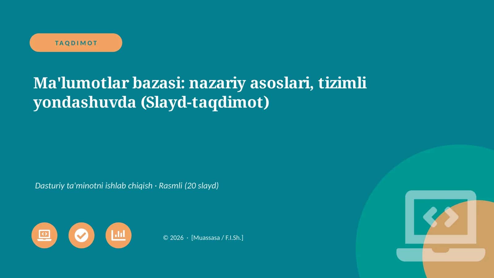 Ma'lumotlar bazasi: nazariy asoslari, tizimli yondashuvda (Slayd-taqdimot)