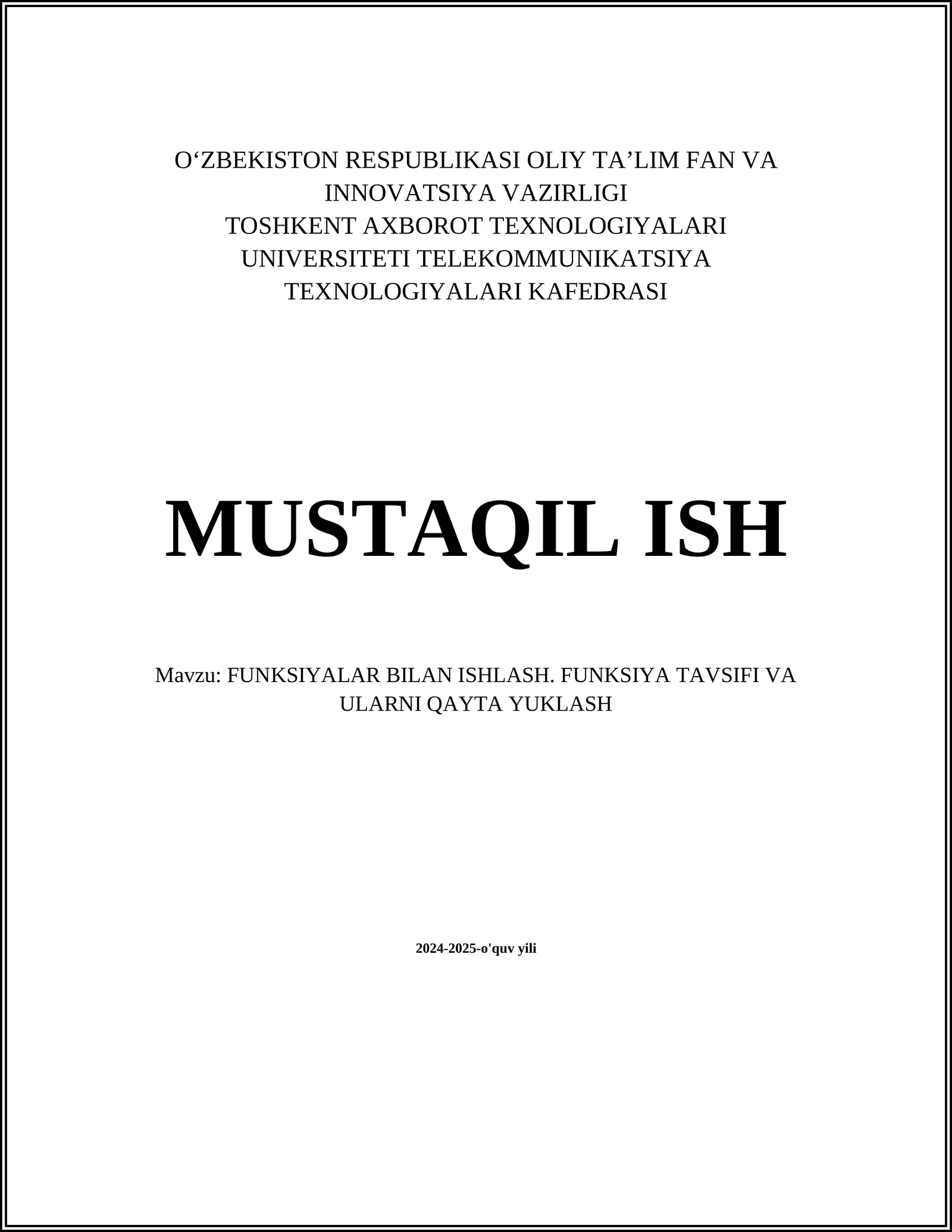 FUNKSIYALAR BILAN ISHLASH. FUNKSIYA TAVSIFI VA ULARNI QAYTA YUKLASH