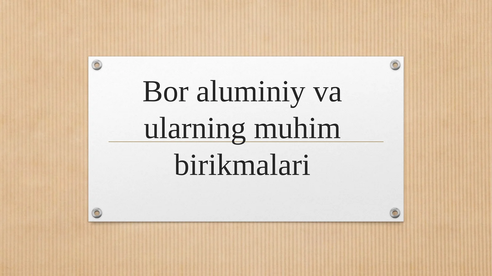 Bor aluminiy va ularning muhim birikmalari