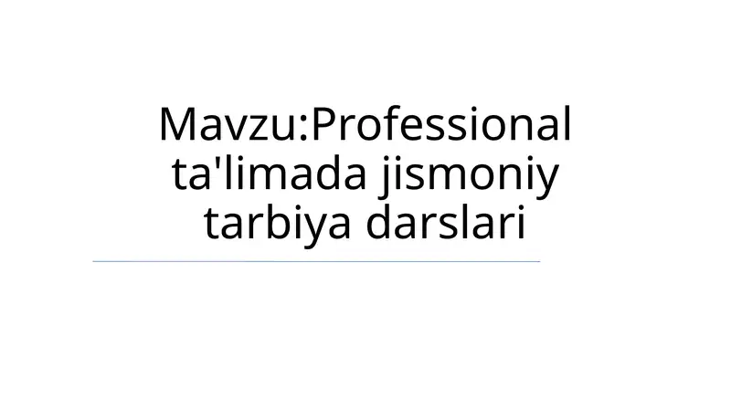 Professional ta'limada jismoniy tarbiya darslari