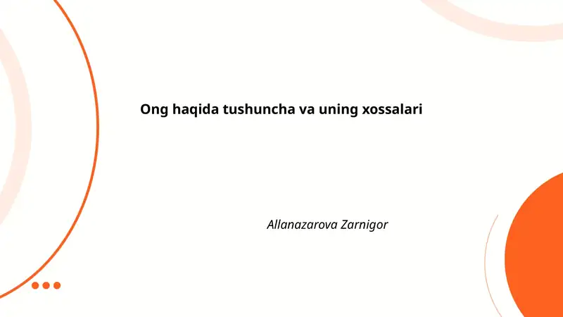 Ong haqida tushuncha va uning xossalari