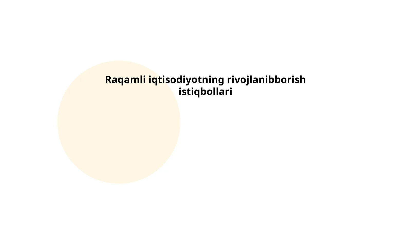 Raqamli iqtisodiyotning rivojlanibborish istiqbollari