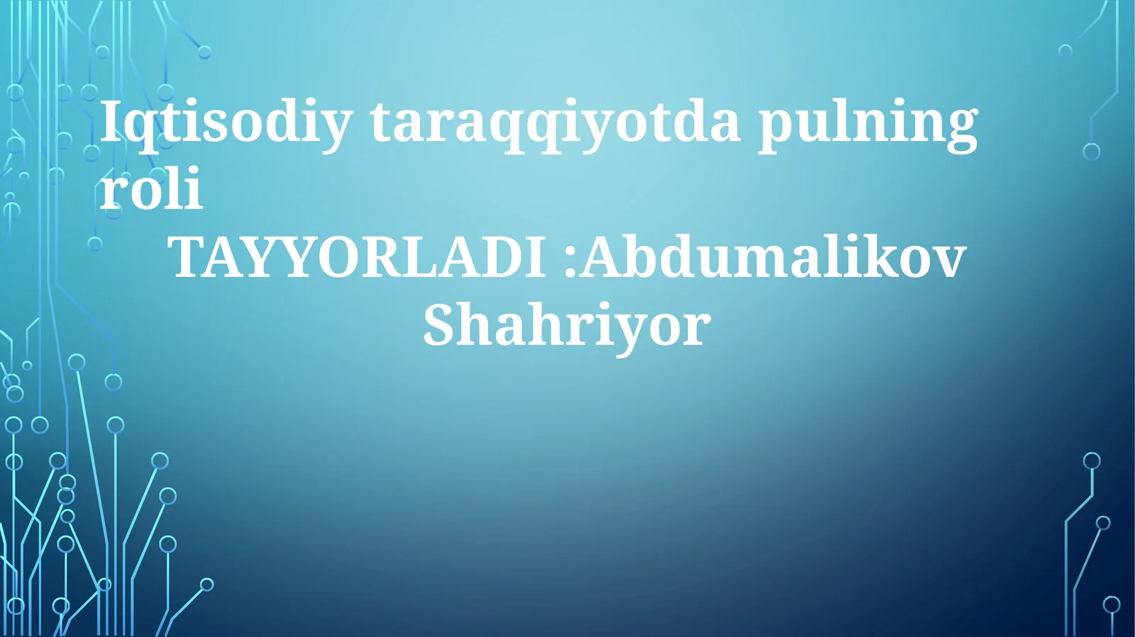 Iqtisodiy taraqqiyotda pulning roli