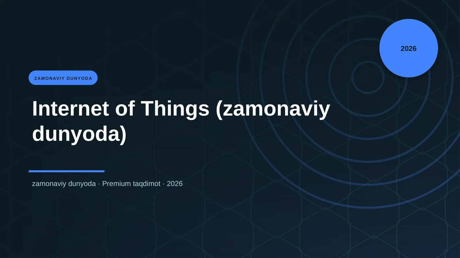 Internet of Things (zamonaviy dunyoda)