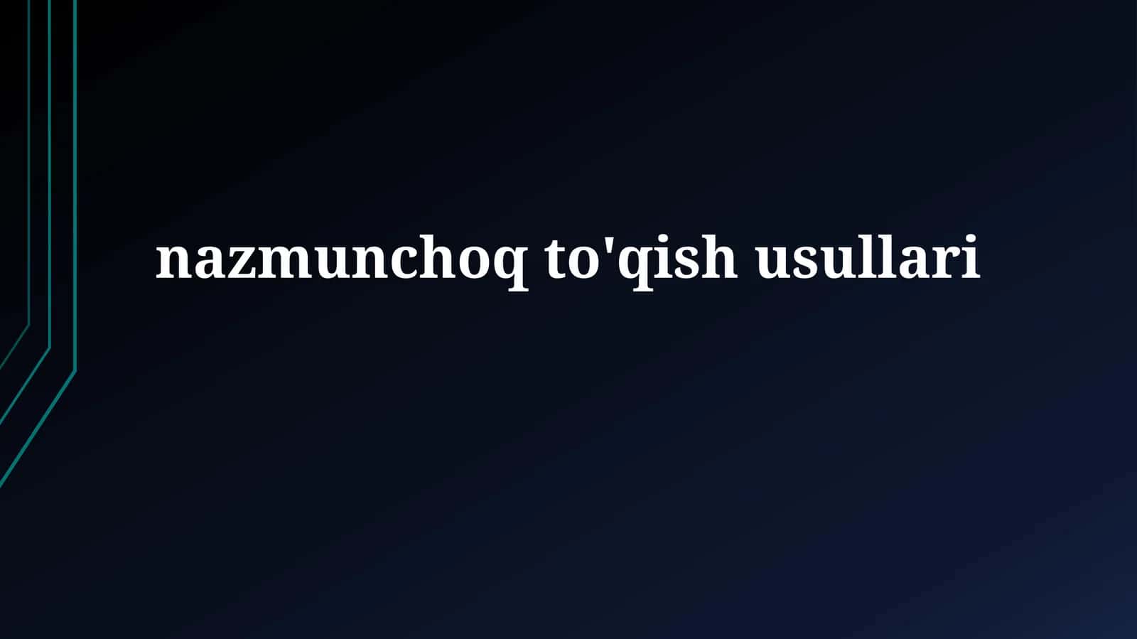 nazmunchoqto'qishusullari