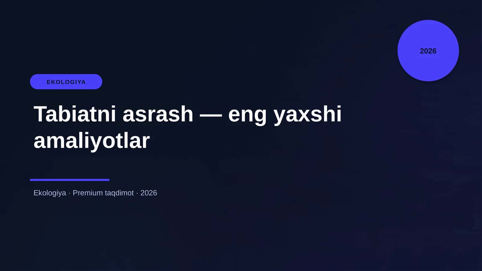 Tabiatni asrash — eng yaxshi amaliyotlar