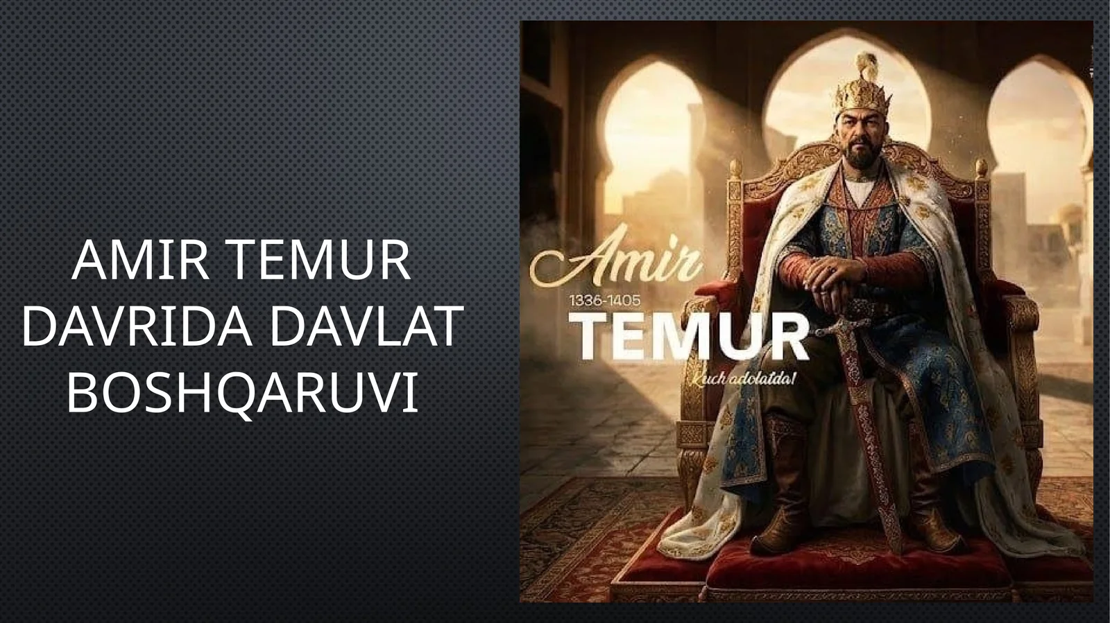Amir Temur davrida davlat boshqaruvi