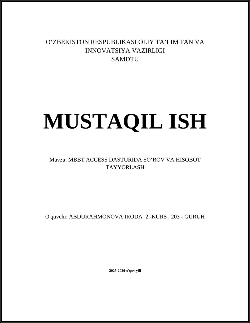 MBBT ACCESS DASTURIDA SOʻROV VA HISOBOT TAYYORLASH