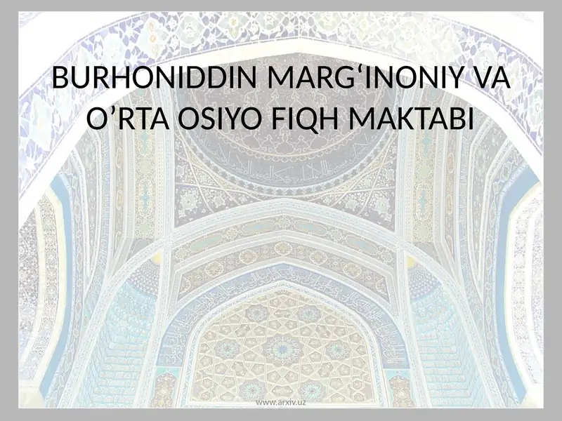 BURHONIDDIN MARGʻINONIY VA O’RTA OSIYO FIQH MAKTABI
