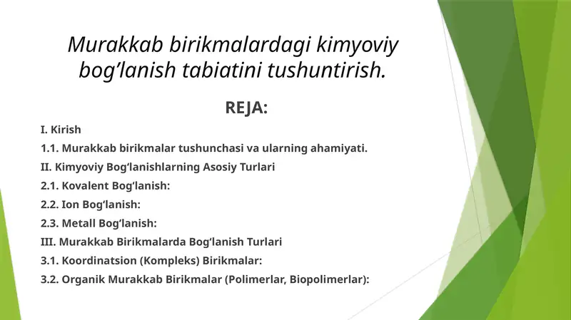 Murakkab birikmalardagi kimyoviy bog’lanish tabiatini tushuntirish