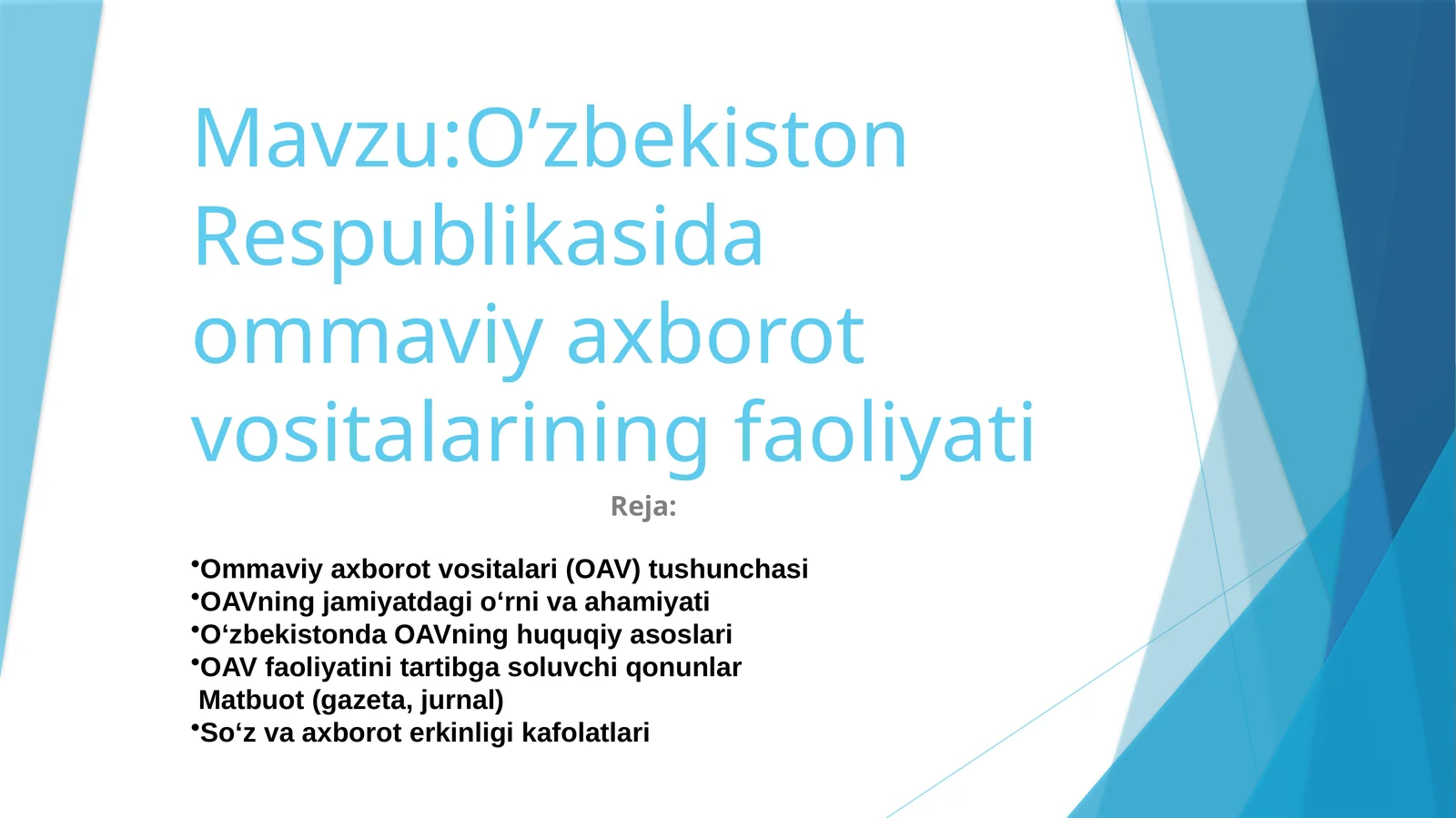O’zbekiston Respublikasida ommaviy axborot vositalarining faoliyati