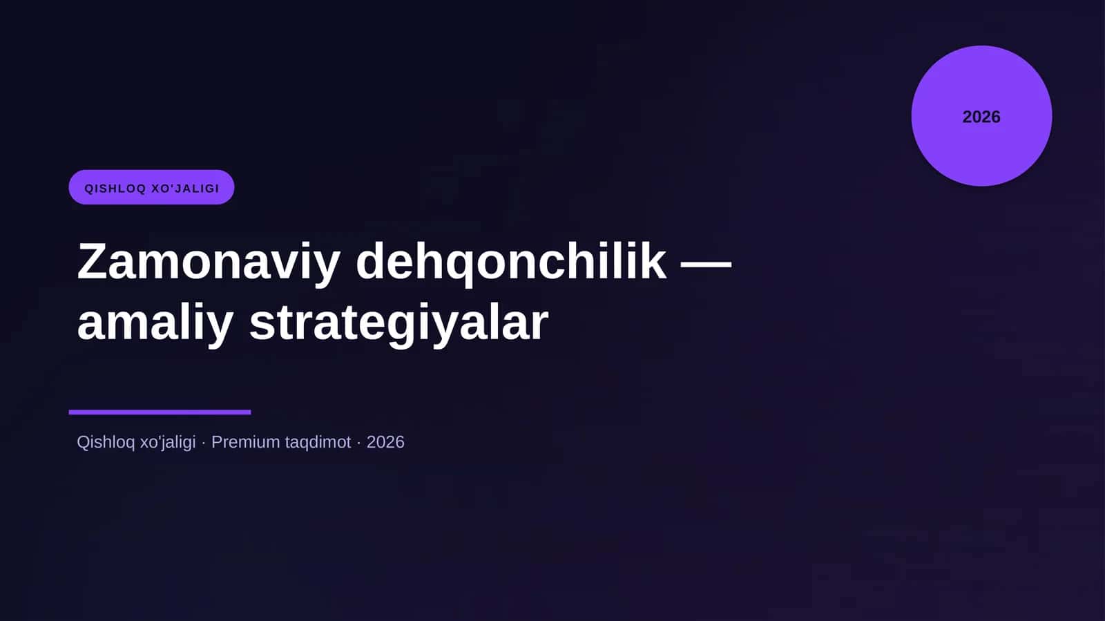 Zamonaviy dehqonchilik — amaliy strategiyalar