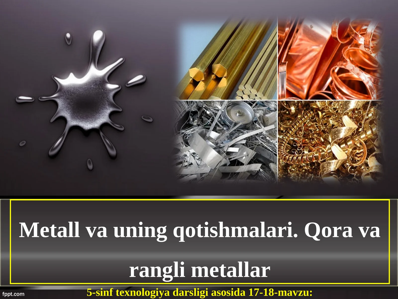 Metall va uning qotishmalari