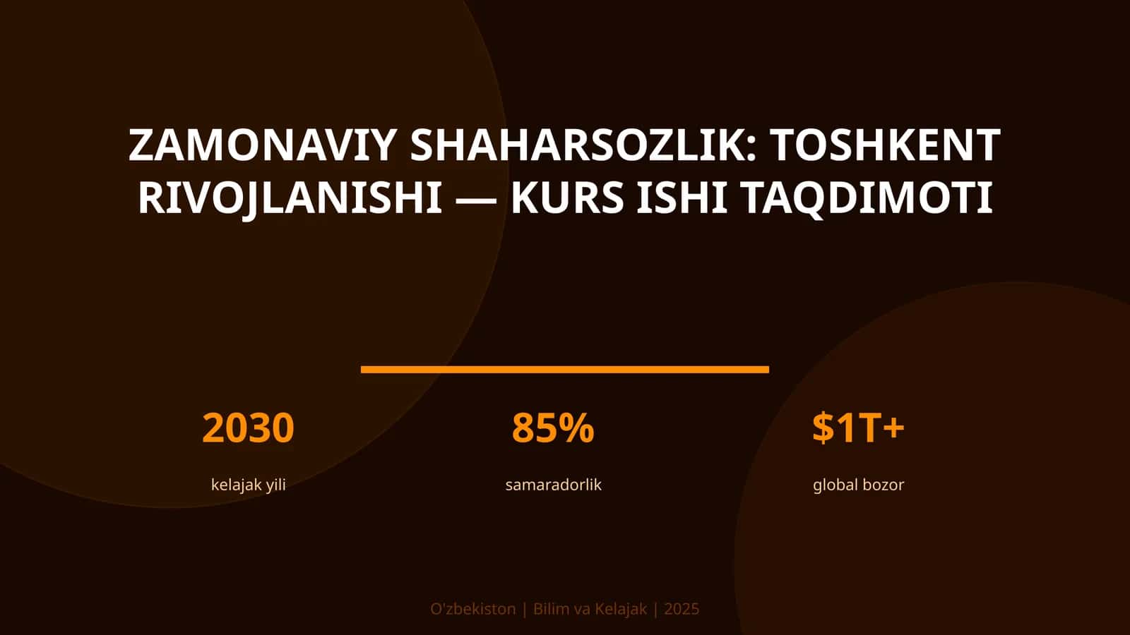 Zamonaviy shaharsozlik: Toshkent rivojlanishi — KURS ISHI TAQDIMOTI