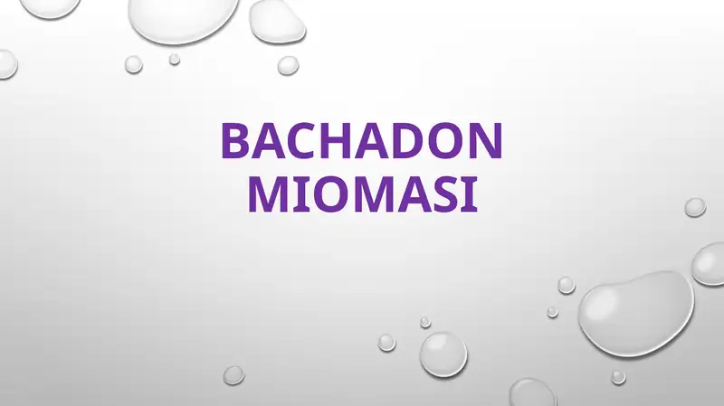 Bachadon miomasi