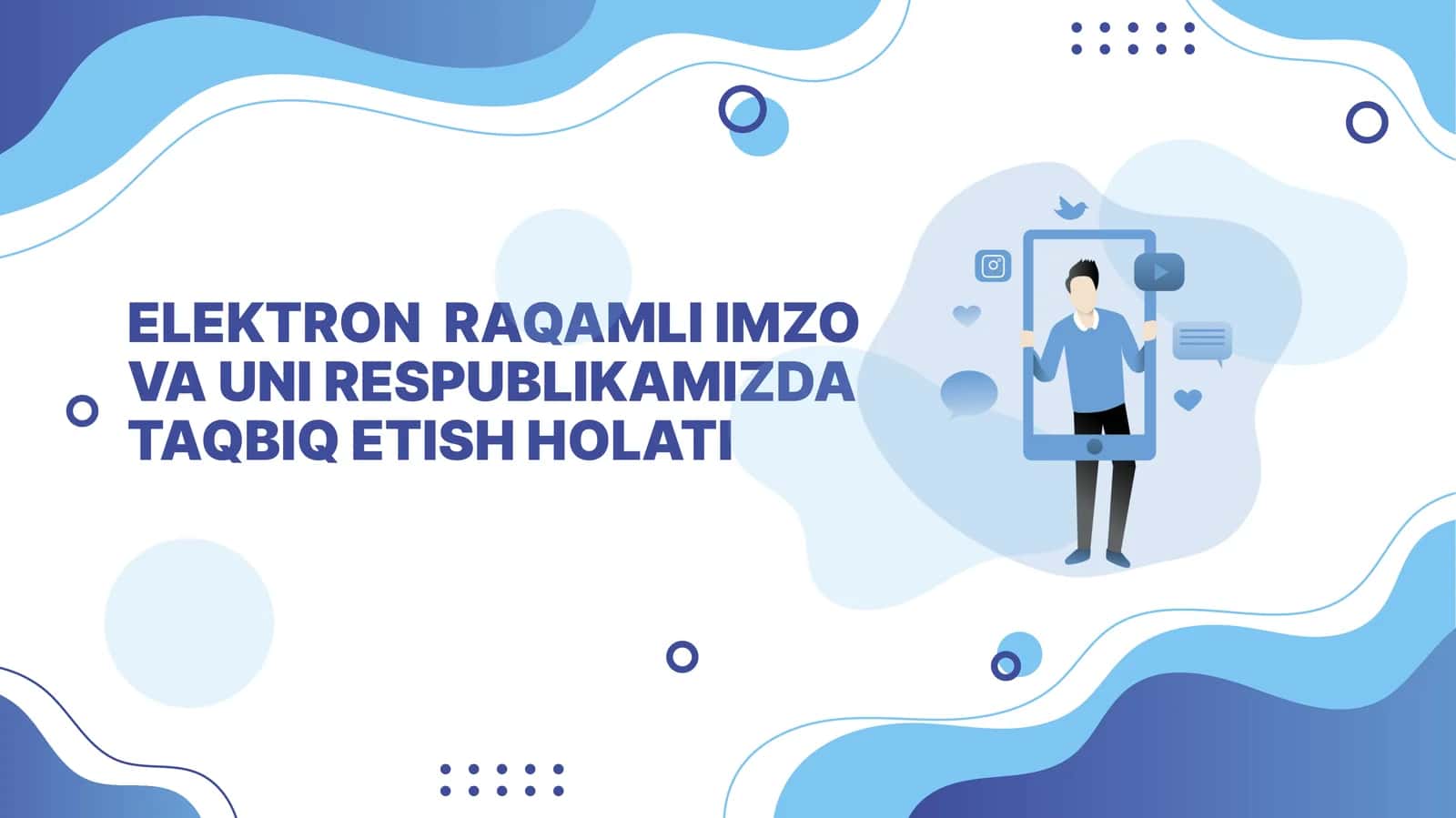 elektron  raqamli imzo va uni respublikamizda  taqbiq etish holati