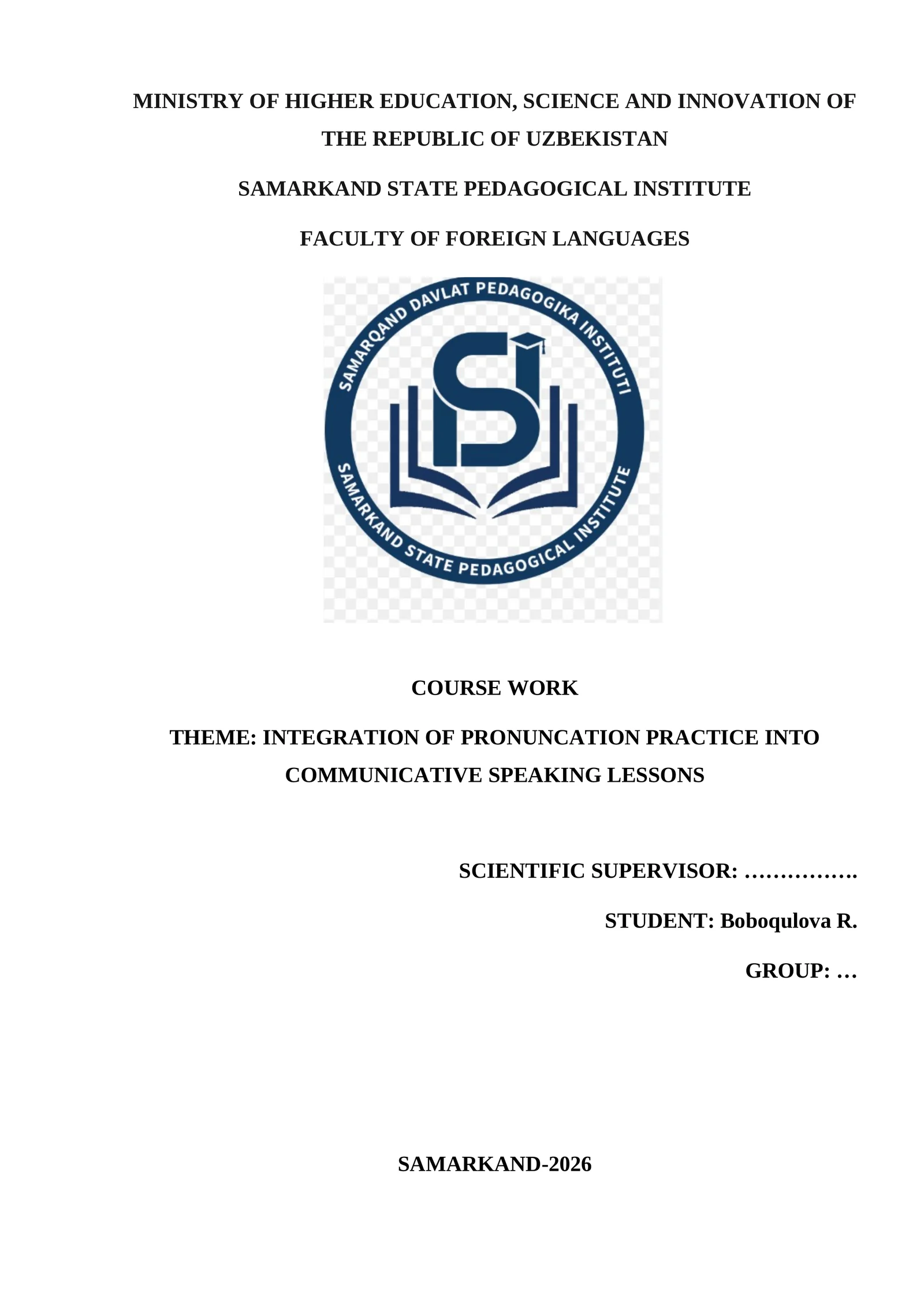COURSE WORK THEME: INTEGRATION OF PRONUNCATION PRACTICE INTO COMMUNICATIVE SPEAKING LESSONS