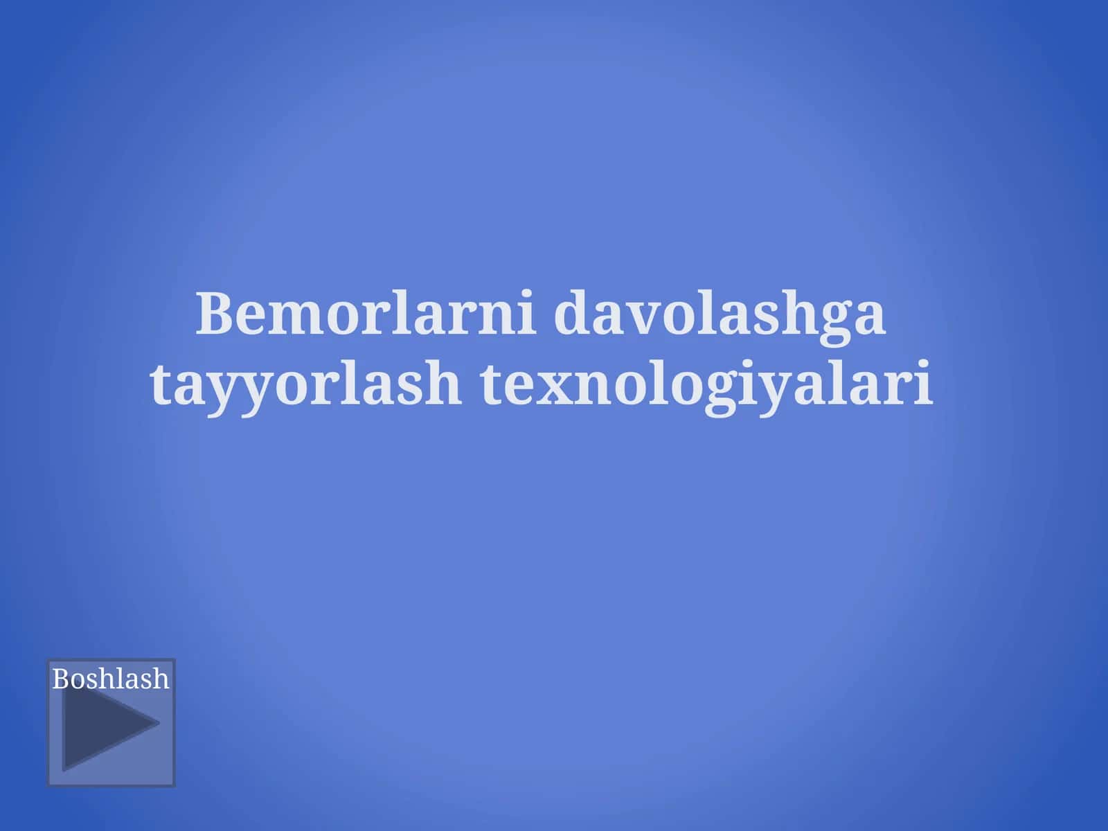 Bemorlarni davolashga tayyorlash texnologiyalari
