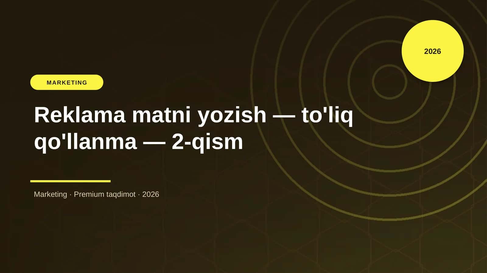 Reklama matni yozish — to'liq qo'llanma — 2-qism
