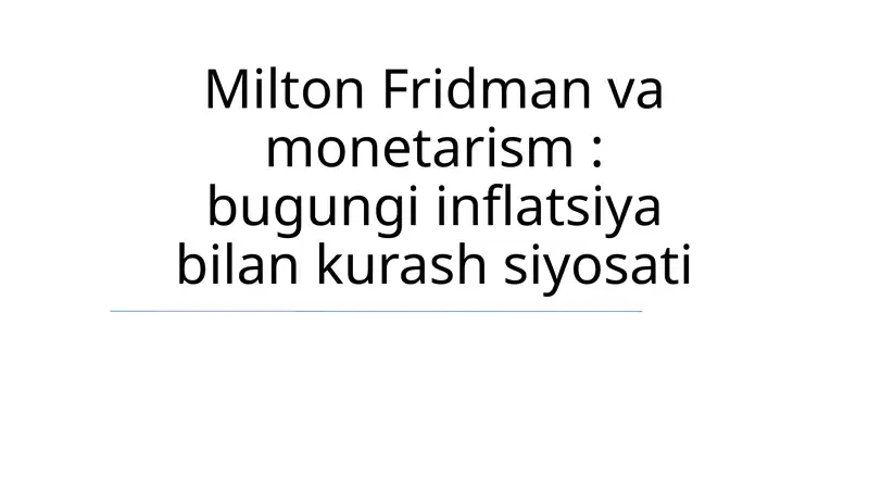 Milton Fridman va monetarism: bugungi inflatsiya bilan kurash siyosati