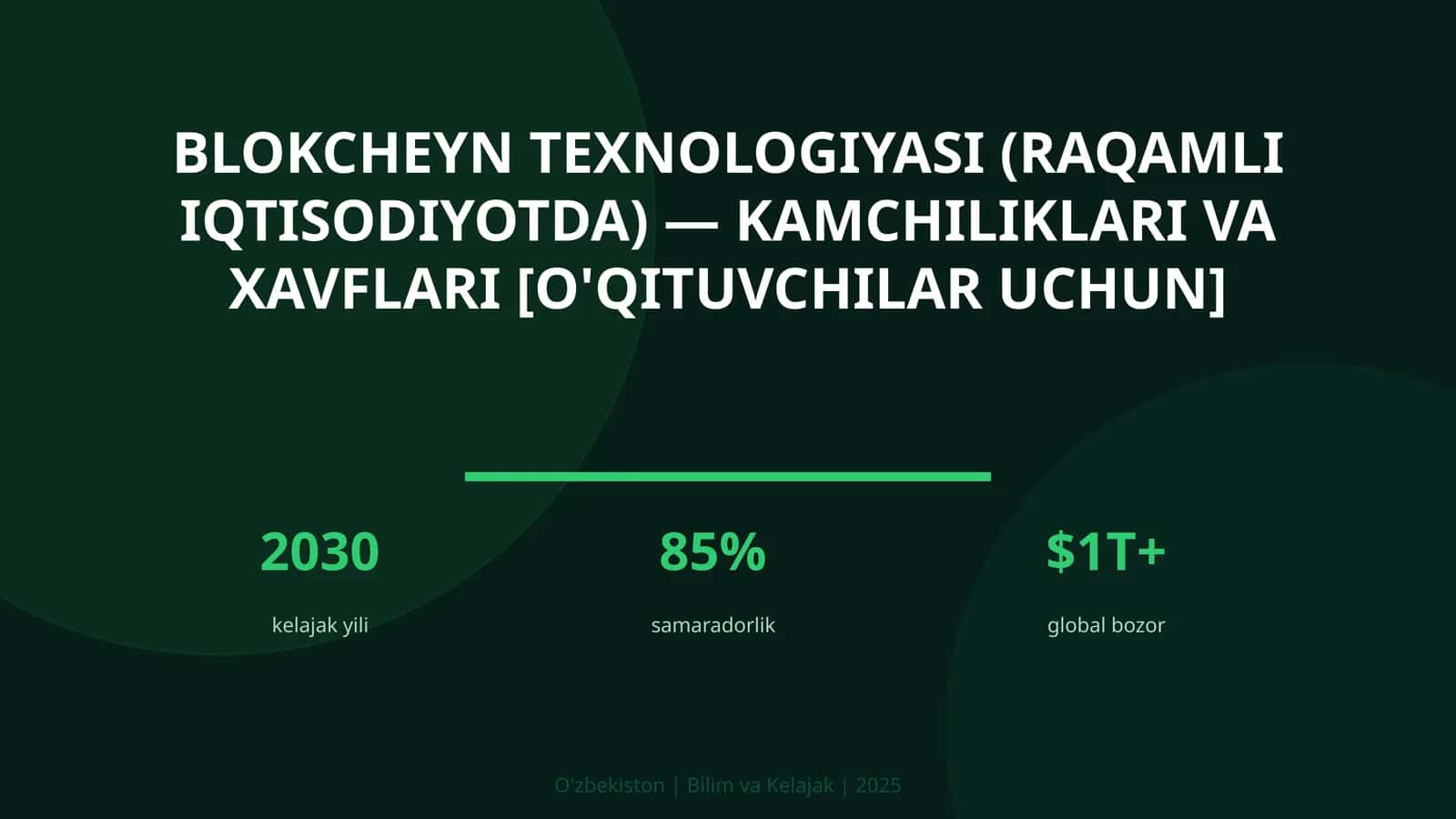 Blokcheyn texnologiyasi (raqamli iqtisodiyotda) — kamchiliklari va xavflari [o'qituvchilar uchun]