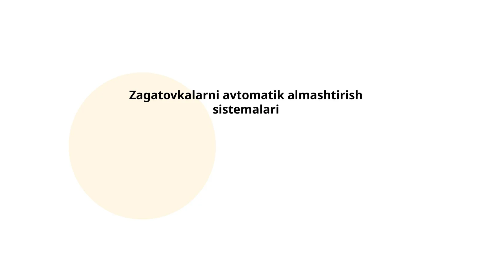 Zagatovkalarni avtomatik almashtirish sistemalari