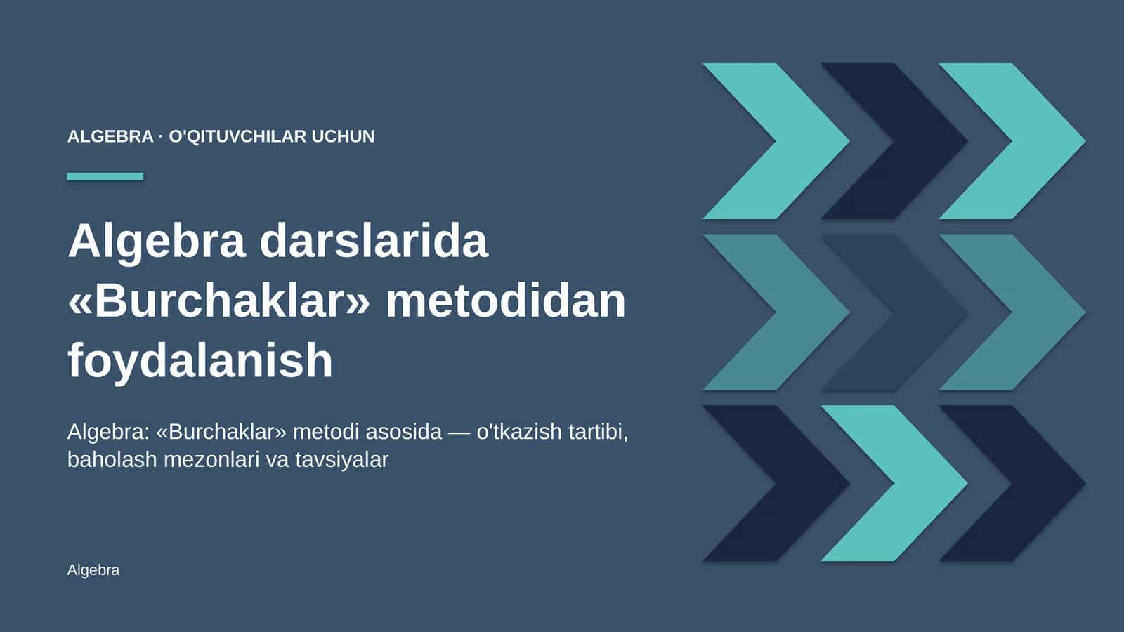 algebra darslarida burchaklar metodidan foydalanish 7560