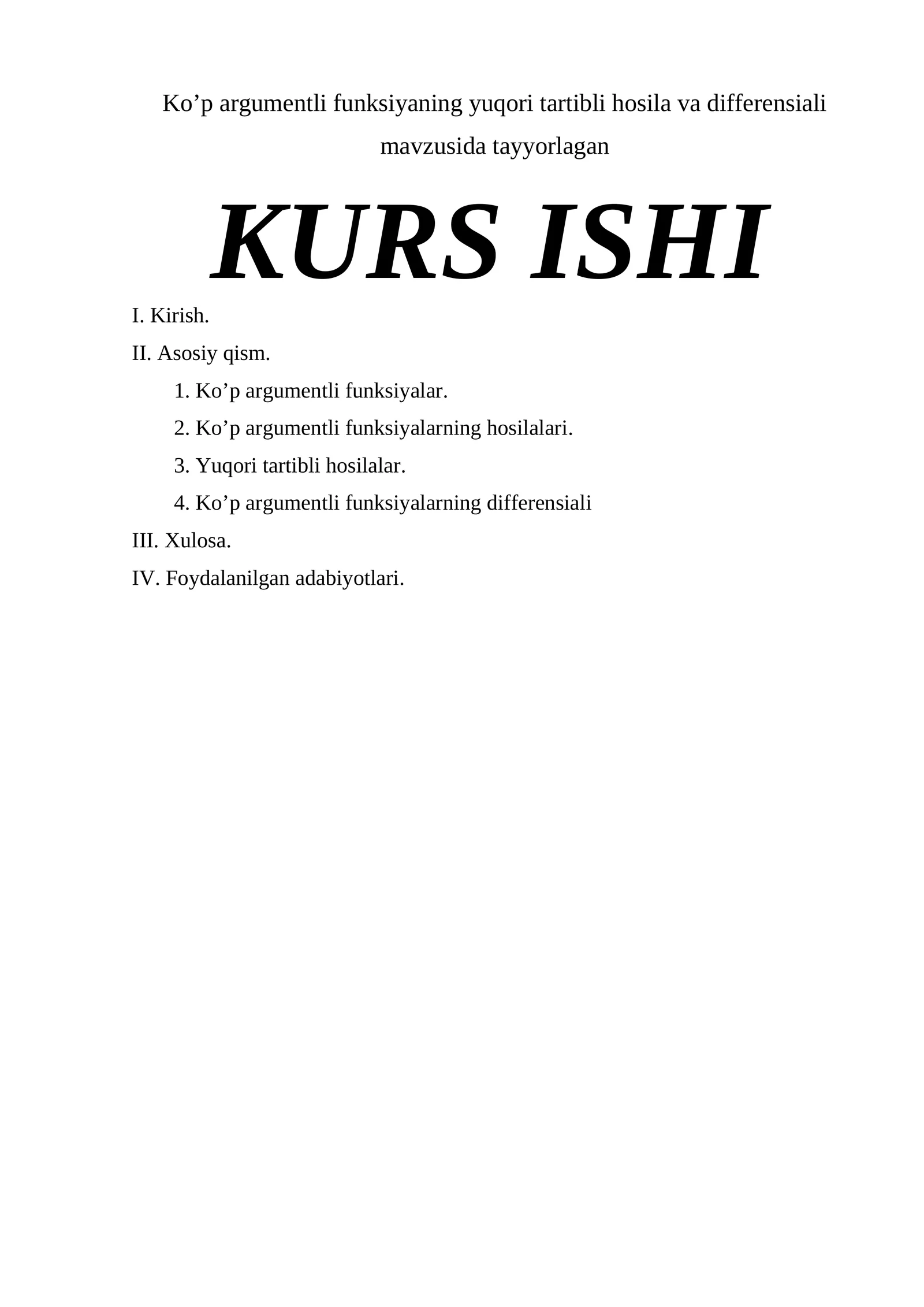 Ko’p argumentli funksiyaning yuqori tartibli hosila va differensiali