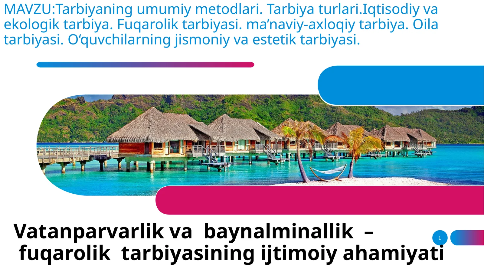 Tarbiyaning umumiy metodlari