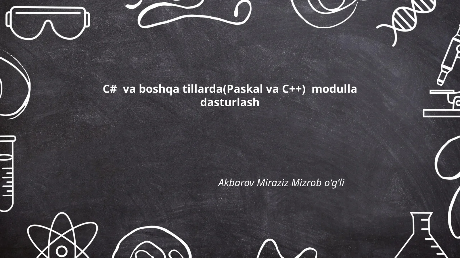 C# va boshqa tillarda(Paskal va C++) modulla dasturlash