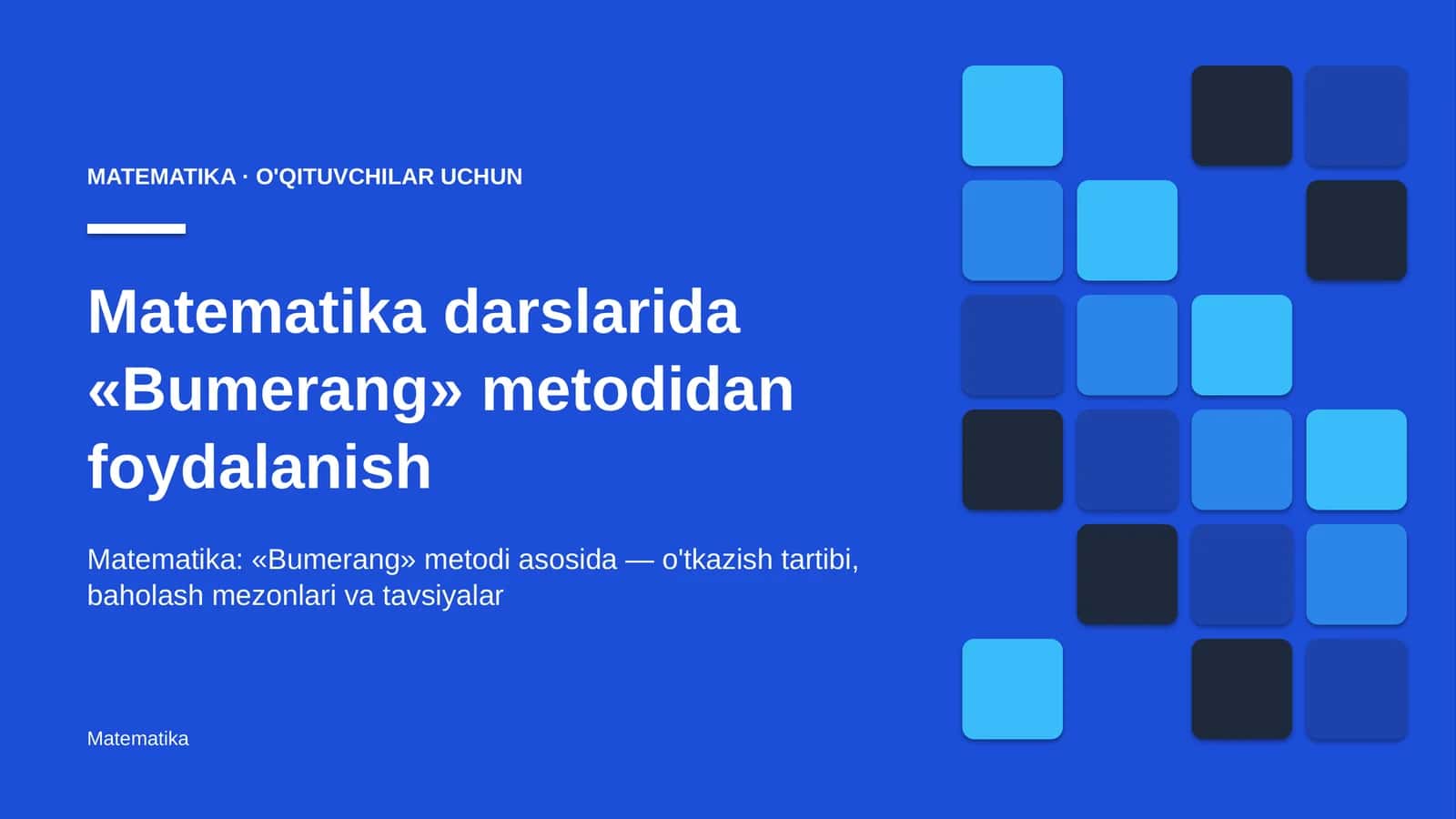 matematika darslarida bumerang metodidan foydalanish 8053