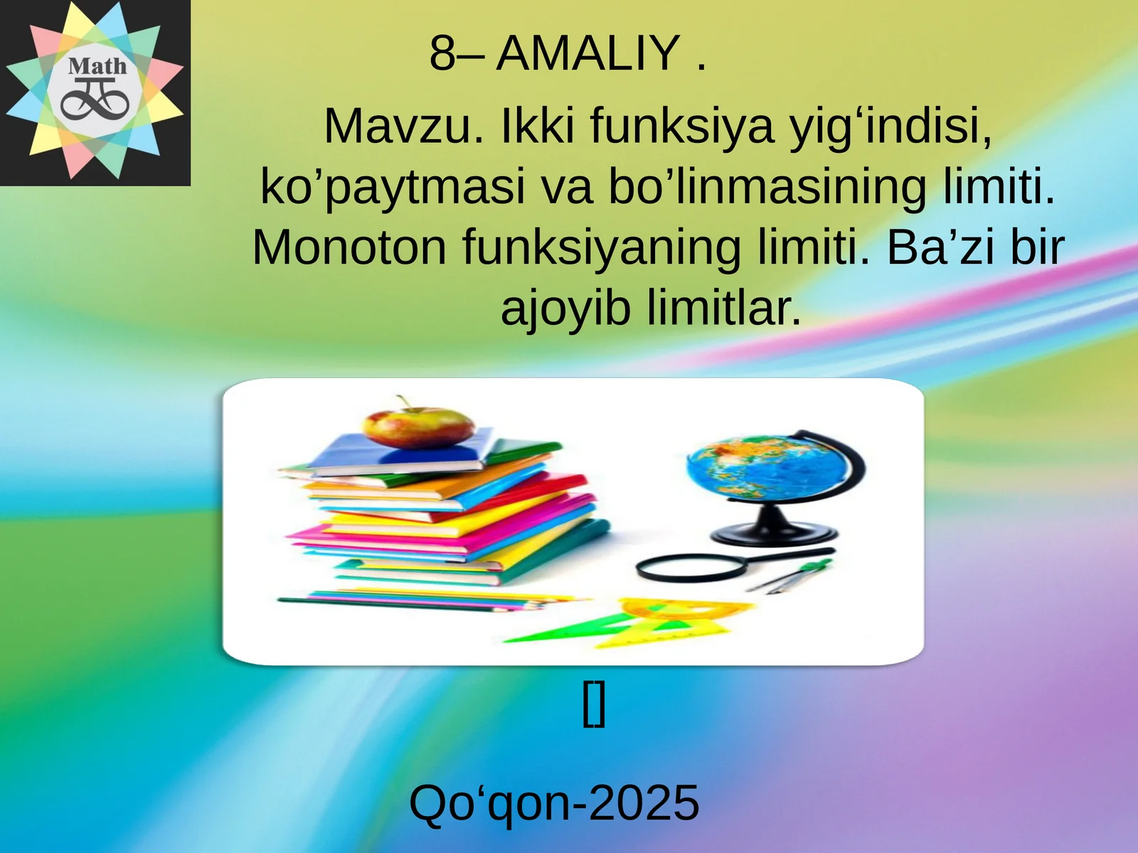 Ikki funksiya yigʻindisi, ko’paytmasi va bo’linmasining limiti