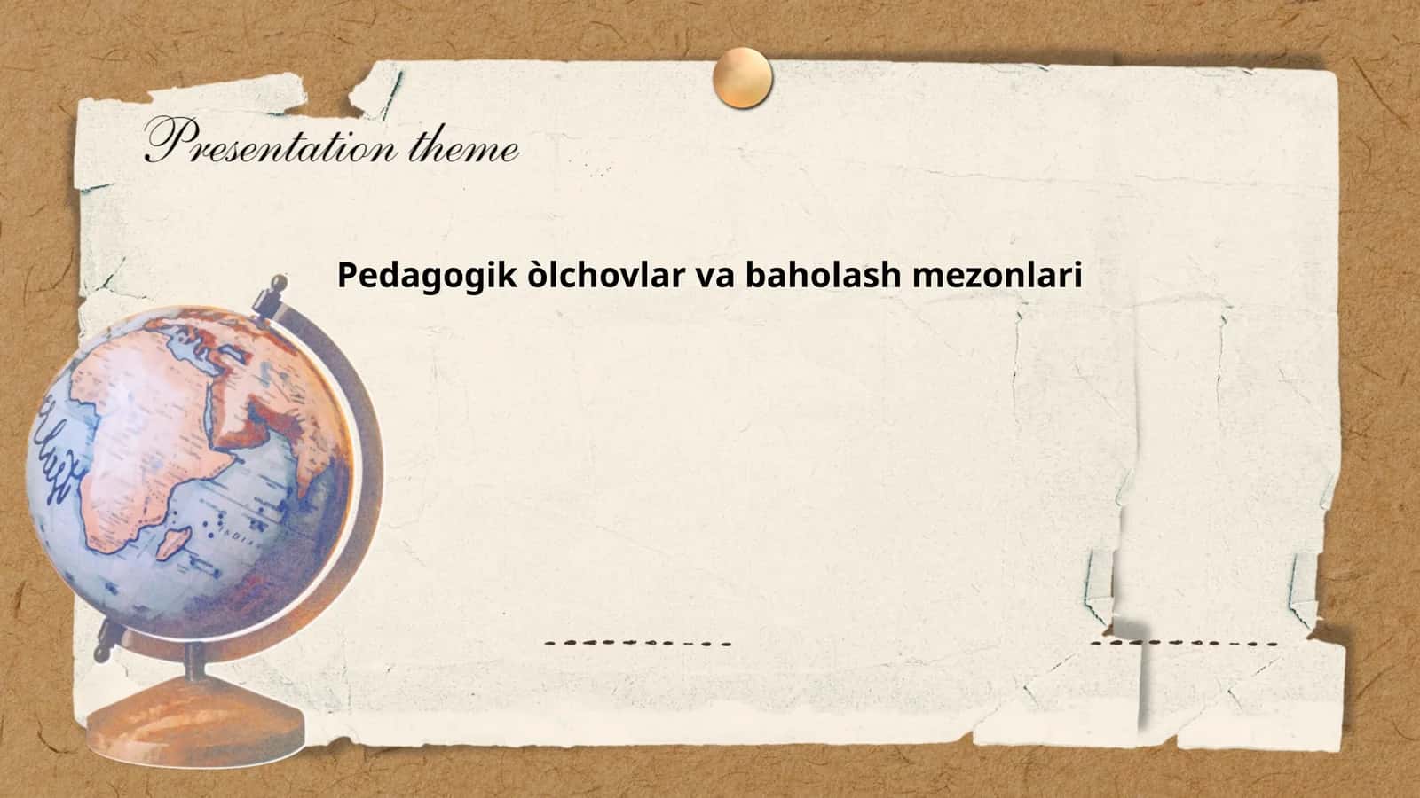 Pedagogik òlchovlar va baholash mezonlari