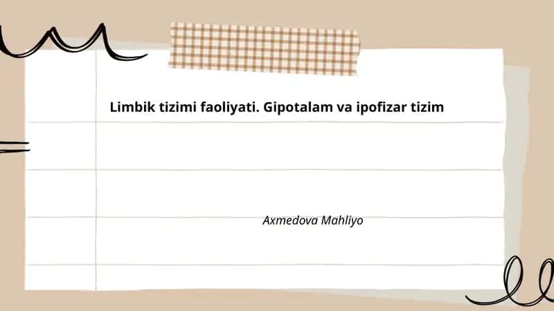 Limbik tizimi faoliyati. Gipotalam va ipofizar tizim
