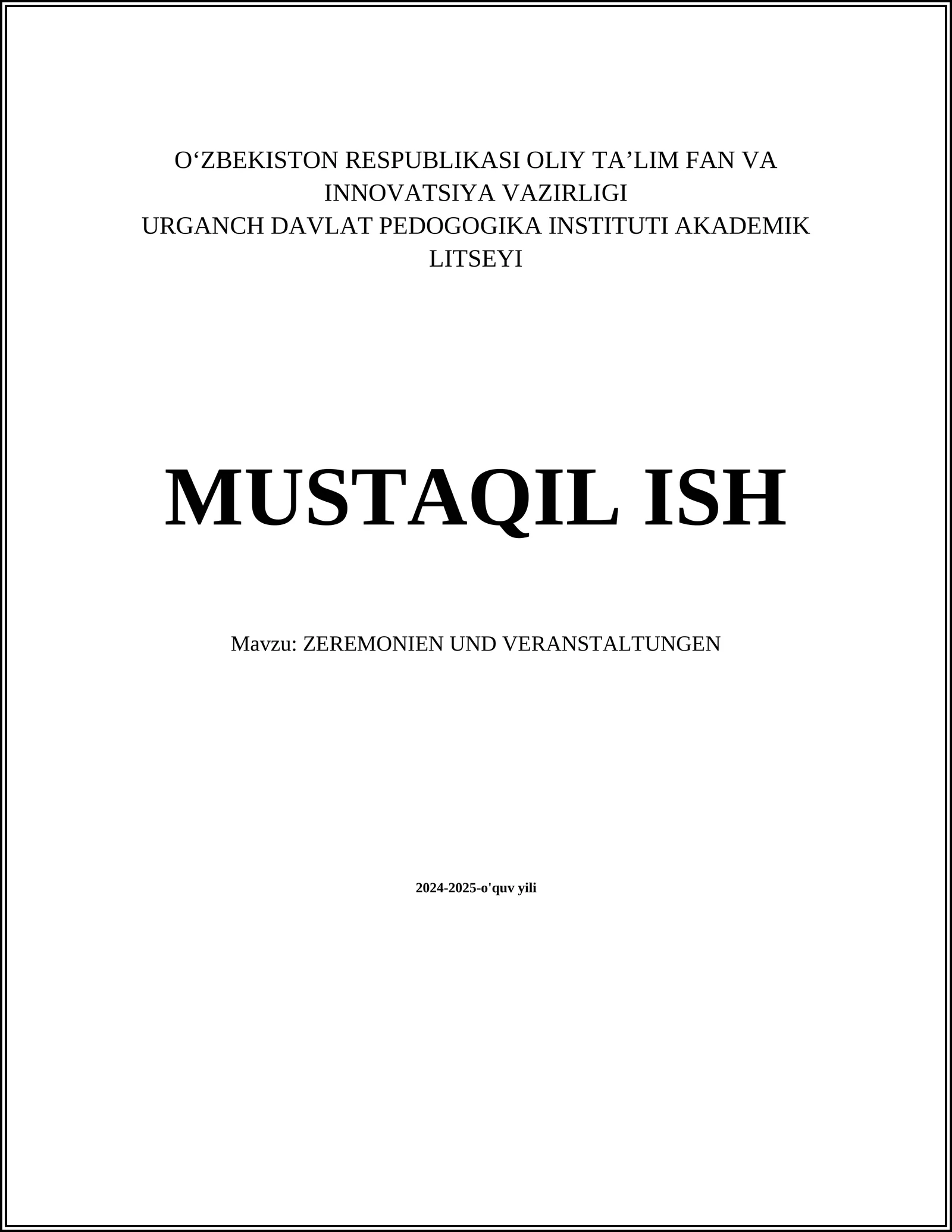 MUSTAQIL ISH Mavzu: ZEREMONIEN UND VERANSTALTUNGEN