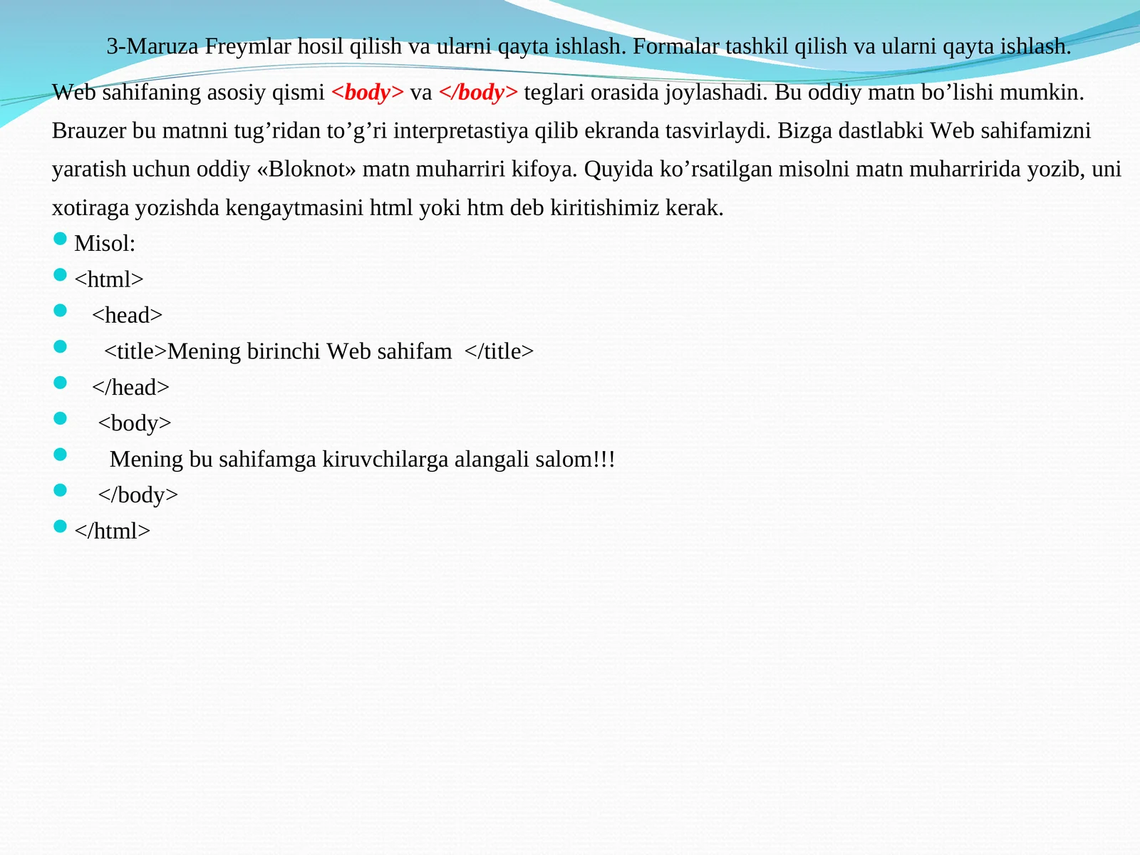Freymlar hosil qilish va ularni qayta ishlash. Formalar tashkil qilish va ularni qayta ishlash