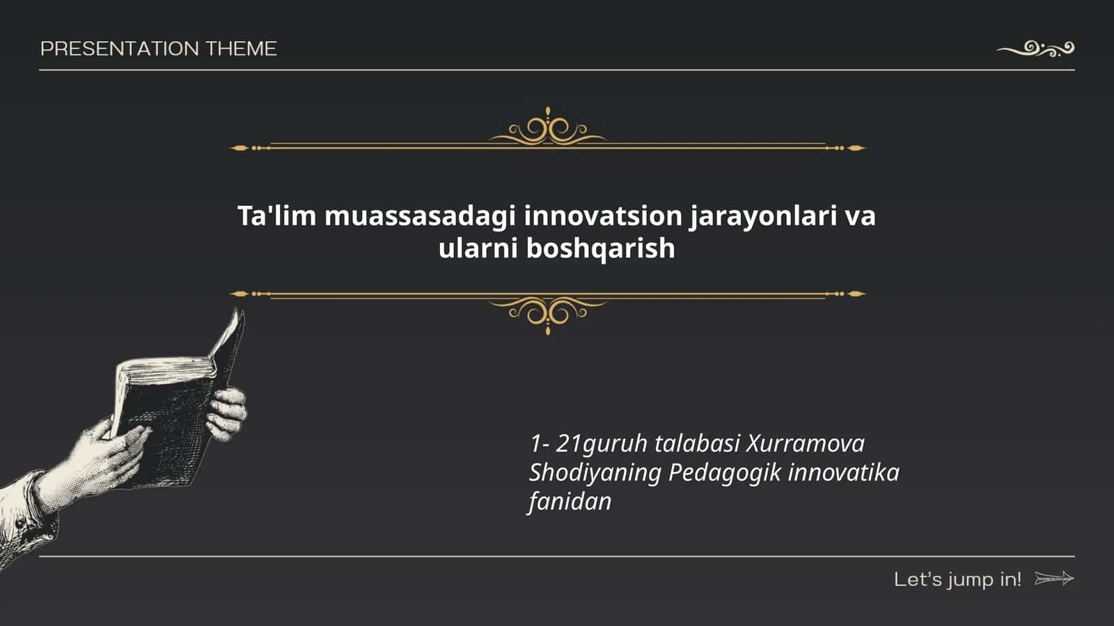 Pedagogik innovatika fanidan ta'lim muassasadagi innovatsion jarayonlari va ularni boshqarish