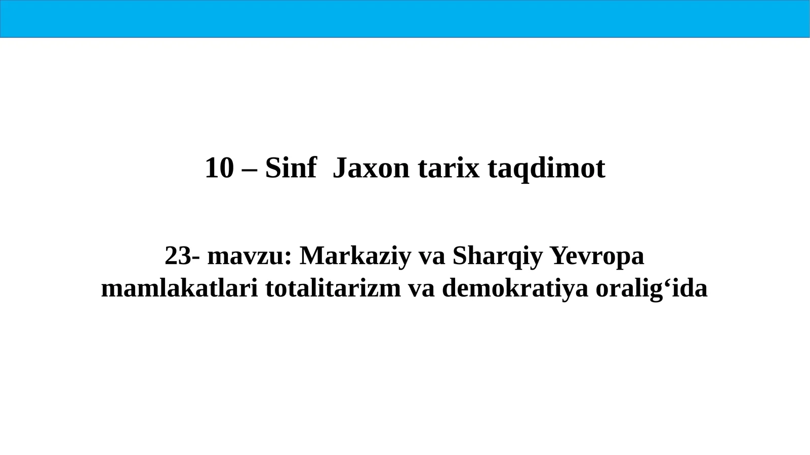 10 –Sinf Jaxon tarix 23-mavzu taqdimot