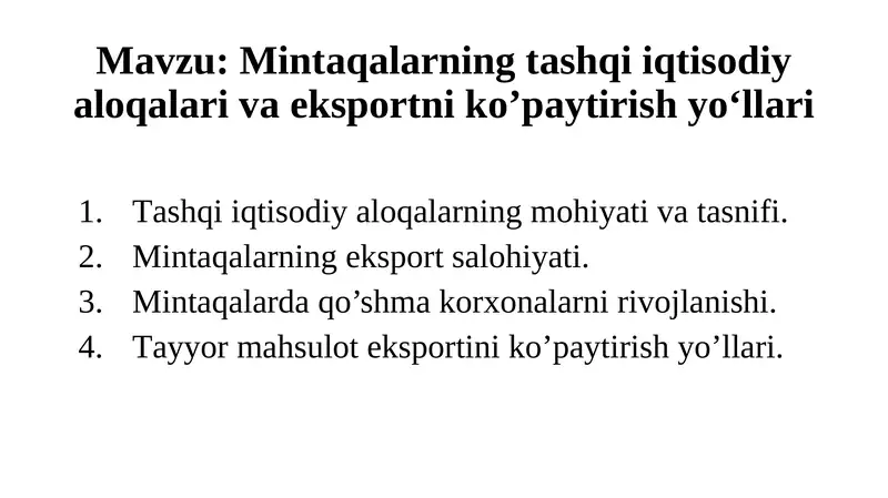 Mintаqаlаrningtаshqiiqtisоdiyаlоqаlаrivаekspоrtniko’pаytirishyo‘llаri