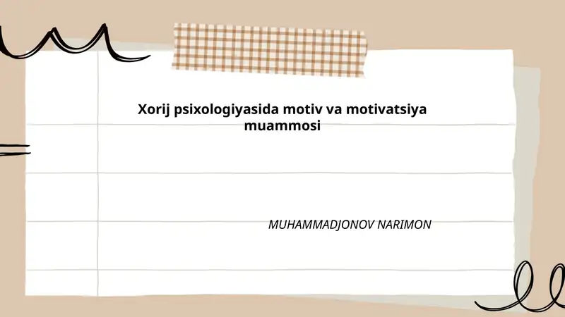 Xorij psixologiyasida motiv va motivatsiya muammosi