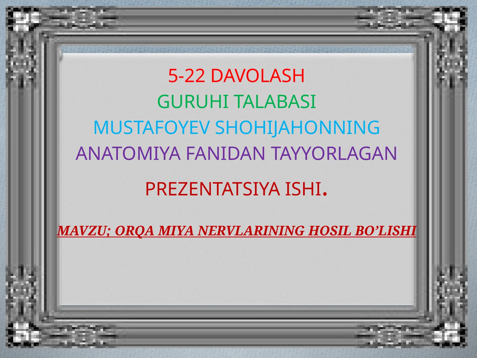 ORQA MIYA NERVLARINING HOSIL BO’LISHI