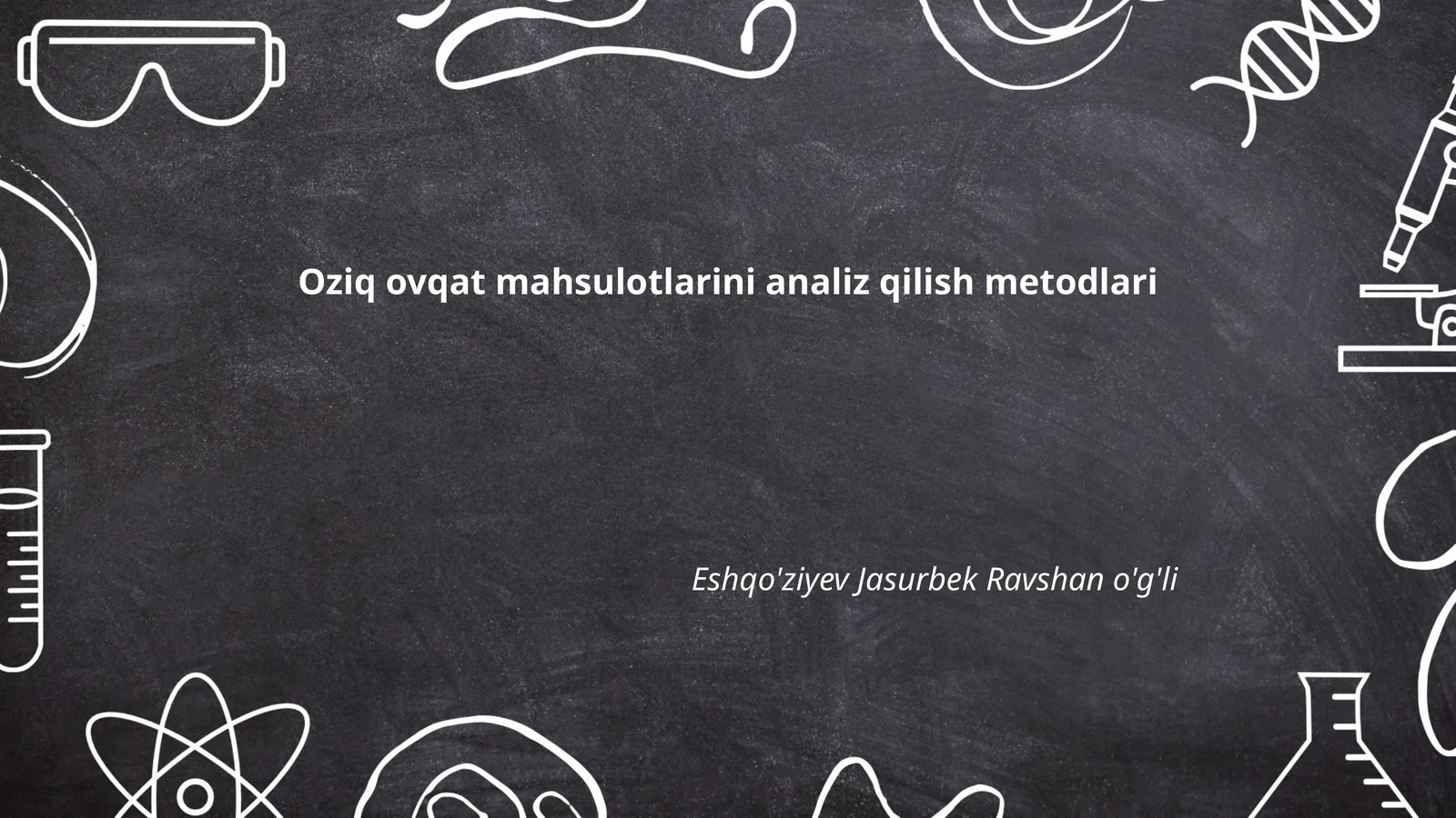 Oziq ovqat mahsulotlarini analiz qilish metodlari