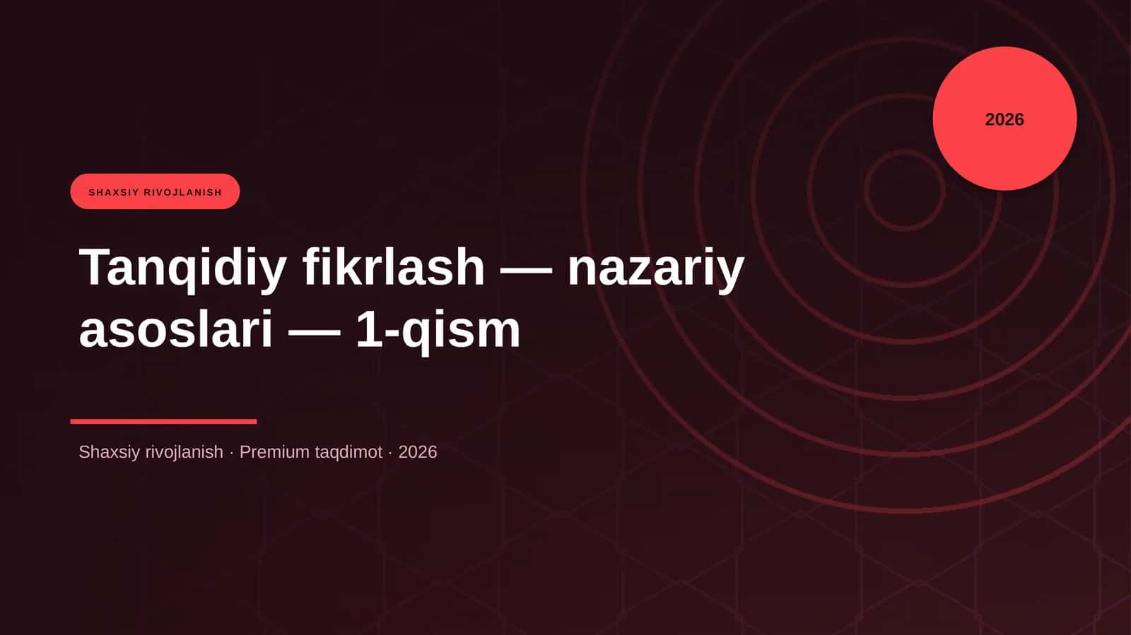 Tanqidiy fikrlash — nazariy asoslari — 1-qism