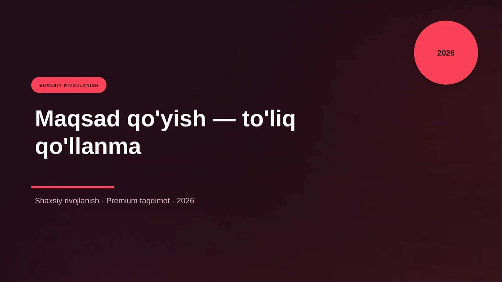 Maqsad qo'yish — to'liq qo'llanma