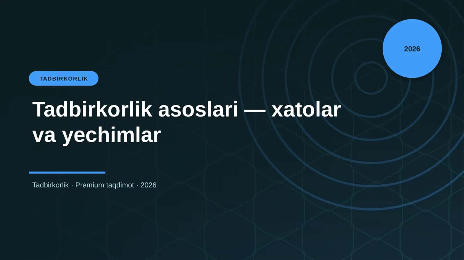 Tadbirkorlik asoslari — xatolar va yechimlar