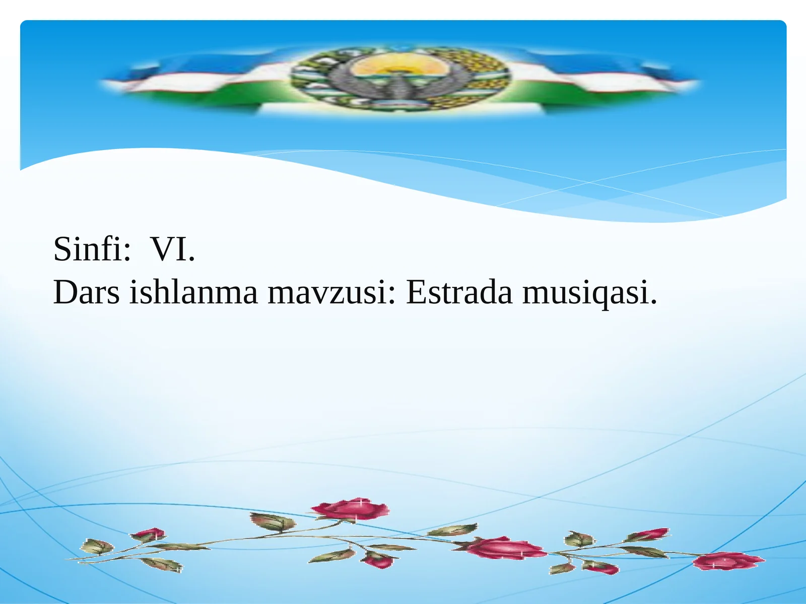 6-sinf Musiqa fanidan Estrada musiqasi. Botir Zokirov va Yalla guruhi mavzusida dars ishlanma